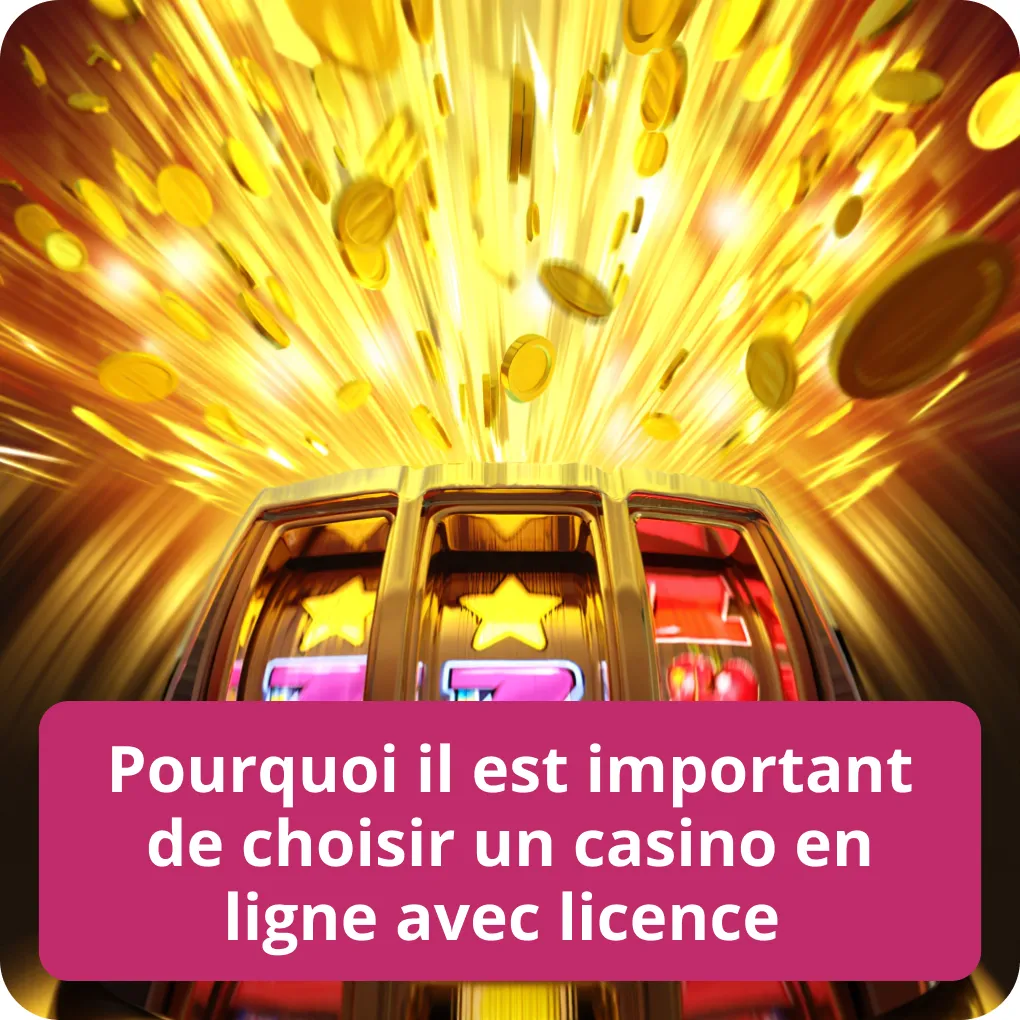 Pourquoi il est important de choisir un casino en ligne avec licence